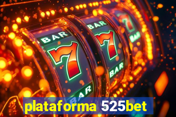 plataforma 525bet